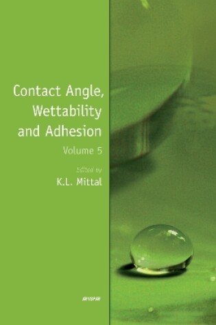 Cover of Contact Angle, Wettability and Adhesion, Volume 5