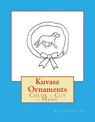 Book cover for Kuvasz Ornaments