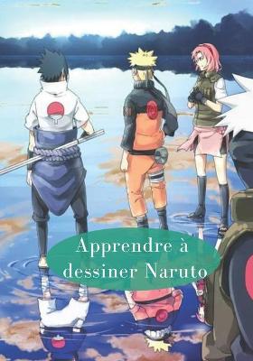 Book cover for Apprendre a dessiner Naruto