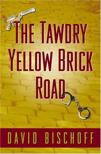 Book cover for The Tawdry Yellow Brick Road