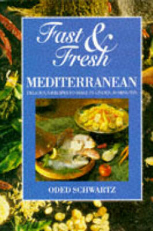 Cover of Fast and Fresh Mediterranean