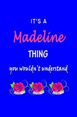 Book cover for It's A Madeline Thing You Wouldn't Understand