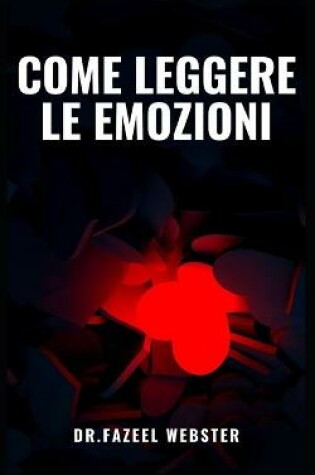 Cover of Come Leggere Le Emozioni