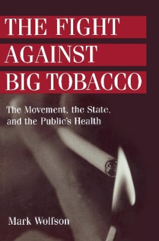 Cover of The Fight Against Big Tobacco