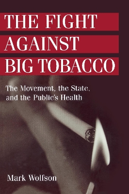 Book cover for The Fight Against Big Tobacco