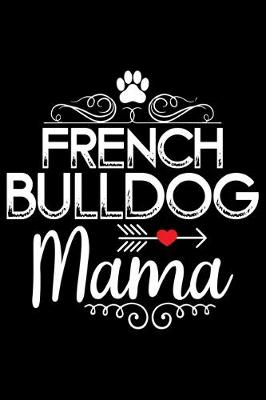 Book cover for French Bulldog Mama