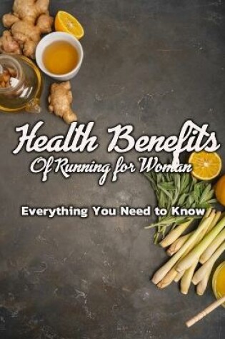 Cover of Health Benefits Of Running for Woman