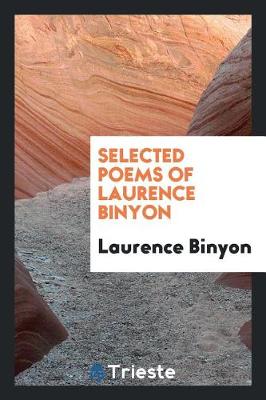 Book cover for Selected Poems of Laurence Binyon
