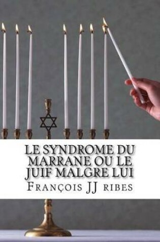 Cover of Le Syndrome Du Marrane Ou Le Juif Malgre Lui