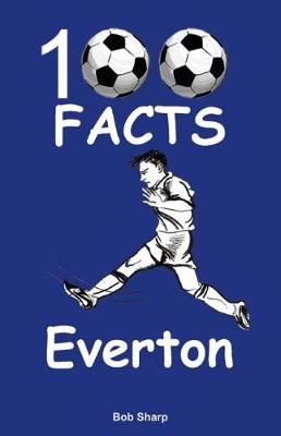 Book cover for Everton - 100 Facts