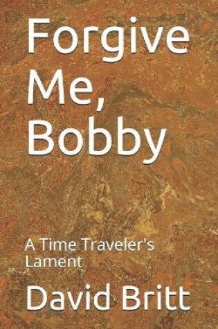 Cover of Forgive Me, Bobby