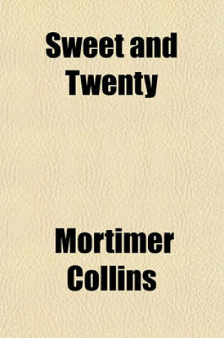 Cover of Sweet and Twenty (Volume 1)