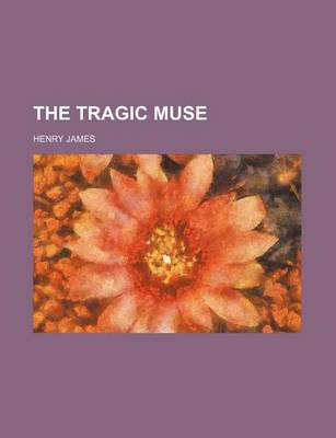 Book cover for The Tragic Muse (Volume 1)