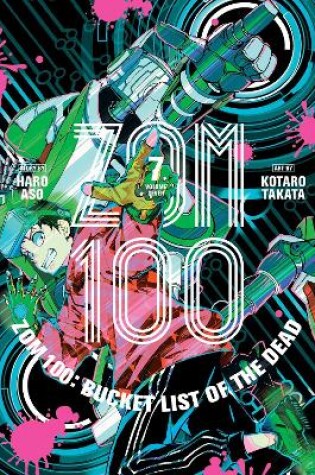 Cover of Zom 100: Bucket List of the Dead, Vol. 7