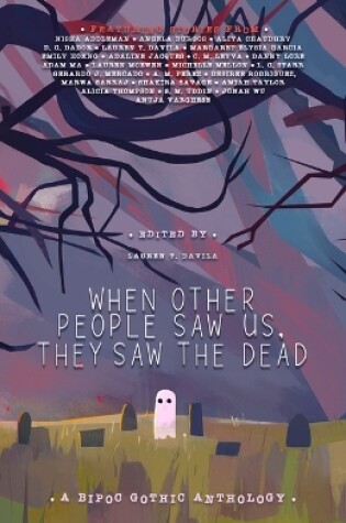 Cover of When Other People Saw Us, They Saw the Dead