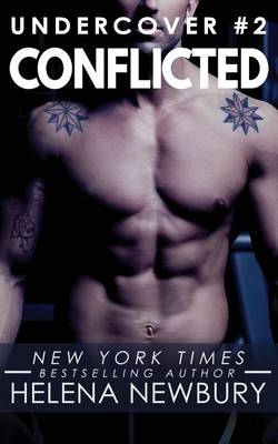 Book cover for Conflicted (Undercover Part 2 - New Adult Romantic Suspense)