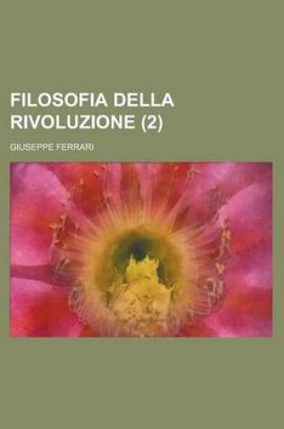 Cover of Filosofia Della Rivoluzione (2)