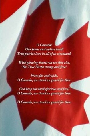 Cover of Canadian National Anthem Journal - O Canada in English and French (Front and Back)