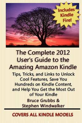 Book cover for The Complete 2012 User's Guide to the Amazing Amazon Kindle