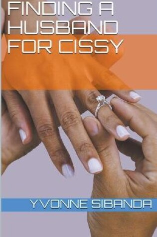 Cover of Finding a Husband for Cissy