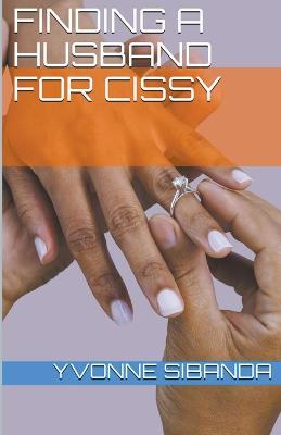 Book cover for Finding a Husband for Cissy