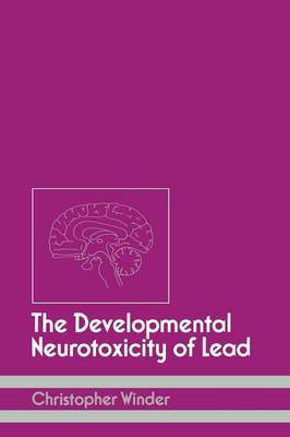 Book cover for The Developmental Neurotoxicity of Lead