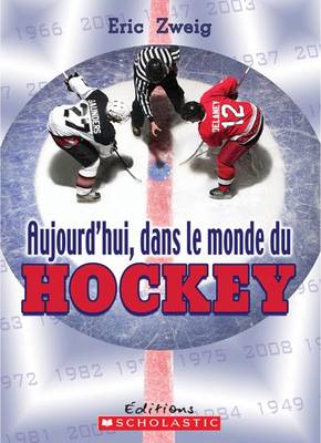 Book cover for Aujourd'hui, Dans Le Monde Du Hockey