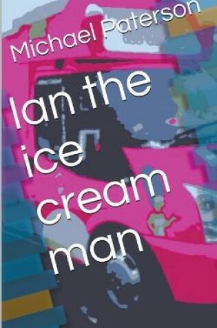 Cover of Ian the Ice Cream Man