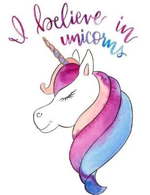 Book cover for I Believe in Unicorns