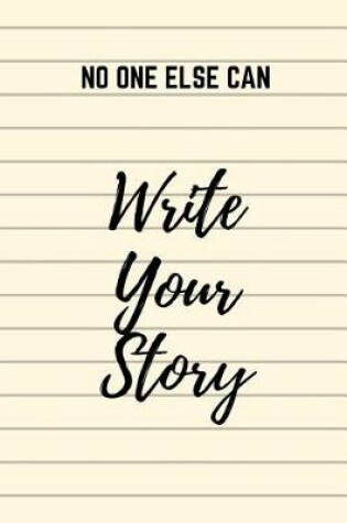 Cover of No One Else Can Write Your Story Journal