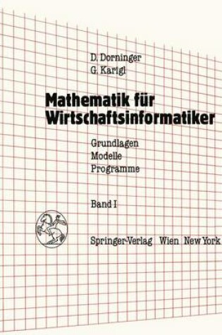 Cover of Mathematik Fur Wirtschaftsinformatiker. Grundlagen, Modelle, Programme