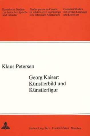 Cover of Georg Kaiser: Kuenstlerbild Und Kuenstlerfigur