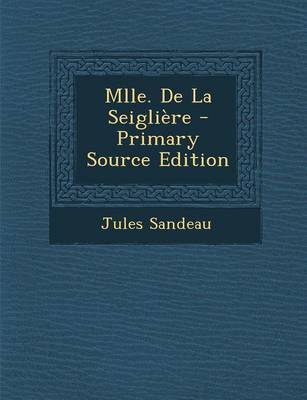 Book cover for Mlle. de La Seigliere - Primary Source Edition