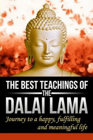 Cover of The Best Teachings Of The Dalai Lama