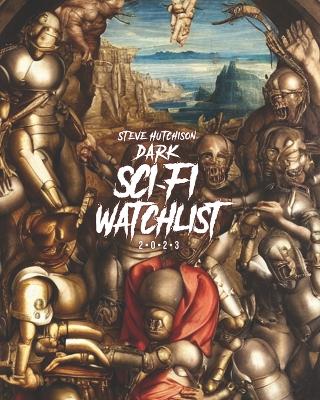 Book cover for Dark Sci-Fi Watchlist (2023)