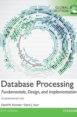 Cover of Database Processing: Fundamentals, Design, and Implementation, Global Edition