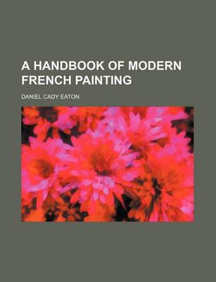 Book cover for A Handbook of Modern French Painting