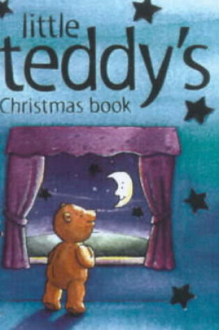 Cover of Little Teddy's Christmas Book