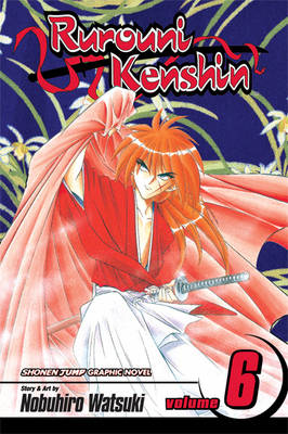 Book cover for Rurouni Kenshin Volume 6