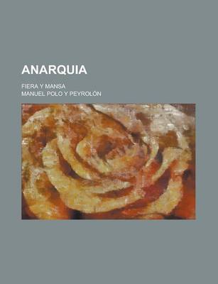 Book cover for Anarquia; Fiera y Mansa