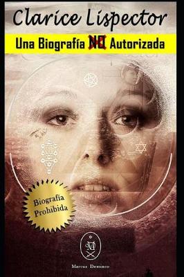 Book cover for Clarice Lispector. Una Biograf a No Autorizada