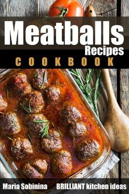 Book cover for Meatballs Recipes Cookbook