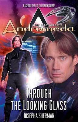 Cover of Gene Roddenberry's Andromeda: Through the Looking Glass