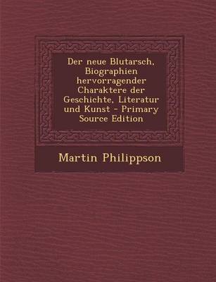 Book cover for Neue Blutarsch, Biographien Hervorragender Charaktere Der Geschichte, Literatur Und Kunst