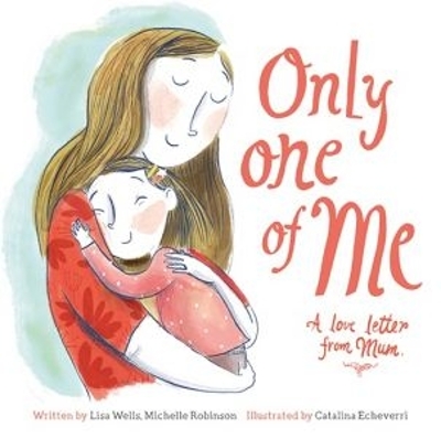 Book cover for Only One of Me: A Love Letter From Mum