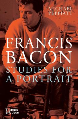 Book cover for Francis Bacon: Studies for a Portrait