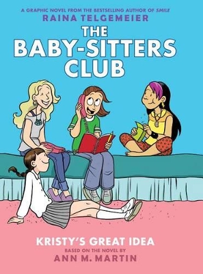 Cover of Kristy's Great Idea: A Graphic Novel (the Baby-Sitters Club #1)