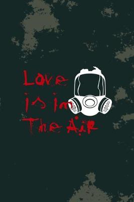 Book cover for Love Is In The Air