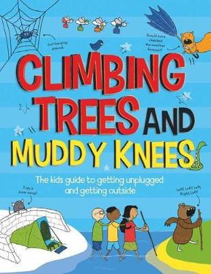 Book cover for Climbing Trees and Muddy Knees