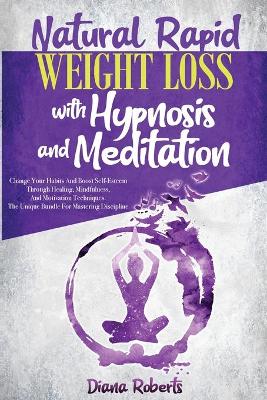 Book cover for Natural Rapid Weight Loss with Hypnosis and Meditation